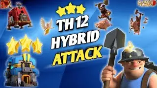 Th12 Hybrid Attack Strategy 2020| 3 star TH12 attack Strategy with Queenwalk|Clash with Ed ClAsHeRzz