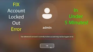FIX ERROR  - The referenced account is currently locked out and may not be logged on Windows 10/11