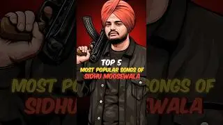 Top 5 most popular songs of Sidhu Moosewala 🔥 | Dollar , 295 | #shorts #viralshorts #trendingnow |