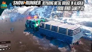 Repairing a Bridge | SnowRunner Gameplay in urdu/hindi
