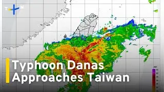 Taiwan Expands Land Warning as Typhoon Danas Approaches｜TaiwanPlus News