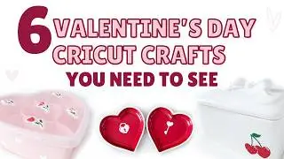 6 Valentine’s Day Cricut Crafts You NEED to See (Target Finds!)