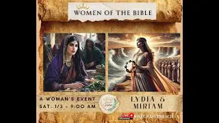 🦅 Women of the Bible (LYDIA & MIRIAM) | Katheryn Hurd & Selena Gomez | Arise Women of Valor