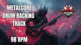 98 BPM Metalcore Drum Track &ndash; Crushing Low-Tempo Groove