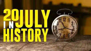What Happened on This Day in History - 20 July - Events, Facts, and Disasters