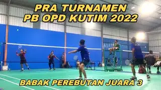 HIGHLIGHT | BABAK PEREBUTAN JUARA 3 PRA TURNAMEN PB OPD KUTIM 2022 | YUDHI/DARJITO VS JABRIX/JERRY