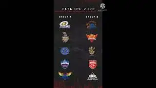IPL 2022 Group A and B Teams