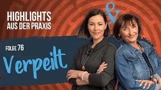 Highlights aus der Praxis - Folge 76