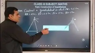 Class-8 Maths Topic-Construction of quadrilateral 