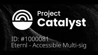 Close-out video - Catalyst Fund 10 - Accessible Multi-Sig