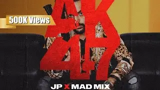 AK 47 (Official Video) - JP47 | Mad Mix | Latest Punjabi Song 2021 | Mad Mix Music