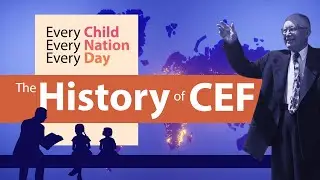 Every Child Every Nation Every Day &mdash; The History of Child Evangelism Fellowship