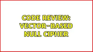 Code Review: Vector-based Null Cipher