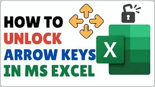 How to Fix Arrow Keys not Working in Excel | Turn off Scroll Lock