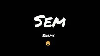 sem exam whatsApp status....