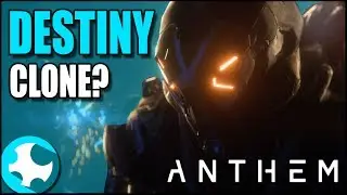 Anthem Gameplay Reveal! New Destiny Clone?  (Bioware's Shared World Shooter)