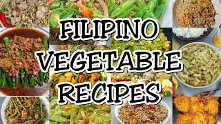 LIST OF FILIPINO VEGETABLE RECIPES | VEGETABLES RECIPE | VEGETABLE | ULAM NA GULAY | GULAY RECIPE