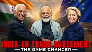 EU-India Free Trade Agreement Explained | Historic Deal, Tariff Cuts & Market Impact