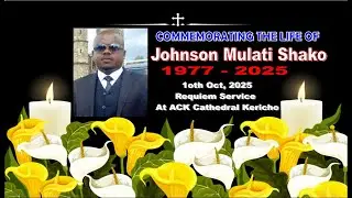 COMMEMORATING THE LIFE OF JOHNSON MLATI SHAKO 1977 2025