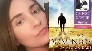 Nos Domínios da Mediunidade ditado por André Luiz(espirito) Psicografia Chico Xavier
