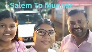 EP 03 Kerala Road Trip 2024 : Salem To Munnar Via Dindigul