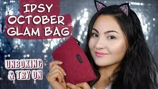 Ipsy October Glam Bag | Unboxing & Try On | 2017