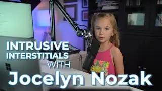 Intrusive Interstitials with Jocelyn Nozak #SEOguru | Kid SEO Guru