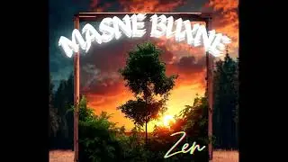 ZEN - Masne Buxne (Official audio) prod. by Beatkillerz