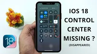 How to Fix Control Center Missing or Not Showing on iPhone iOS 18