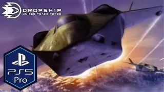 Dropship United Peace Force PS5 Pro Gameplay [Playstation Plus]