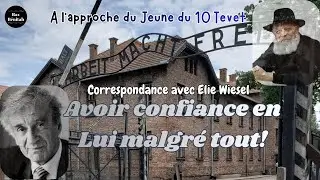Jeune du 10 Tevet: Avoir confiance en Lui malgré tout!