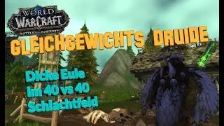 Gleichgewichts Druide[WoW-BFA-Pre-Patch 8.0]