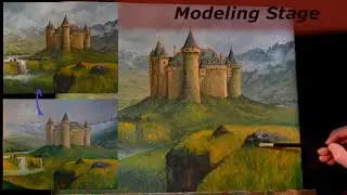 Fantasy Castle Painting with Oils | The Modeling Stage