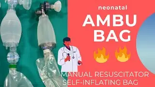 neonatal resuscitation ambu bag | unboxing | manual resuscitator how to use AMBU | the medical adda