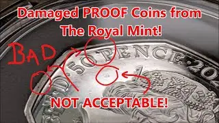Damaged PROOF Coins from The Royal Mint - This is NOT Acceptable Quality Control and it must CHANGE!