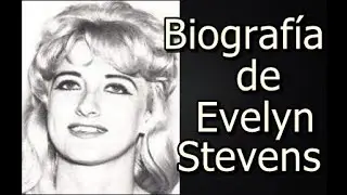 Biograf&iacute;a de Evelyn Stevens