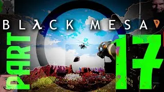Don't trust the Gordon in Black Mesa | Part 17 | W/ Aerexon, Ashtonmb87,Knightofwind2