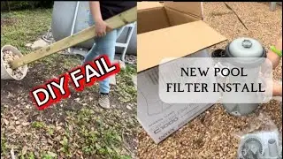 My backyard DIY fail | Installing a new pool filter 