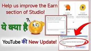 Help us improve the Earn section of Studio! what was the main reason for yourvisit to the earn sect.