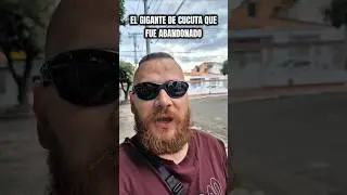 El GIGANTE de cucuta que fue ABANDONADO #nortedesantander #cucuta