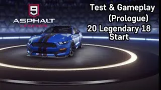 20 Legendary 18 Start | Asphalt 9 Legends / Test & Gameplay (Prologue) / Career #1
