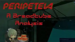 Peripeteia: A Breadtube Analysis