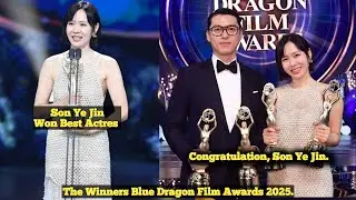 Congratulation Son Ye Jin//Won Best Actress//Blue Dragon Film Awards 2025