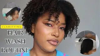 *Detailed* Clarifying Hair Wash Routine on Natural Hair