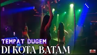 TEMPAT DUGEM DI KOTA BATAM MASUK GRATIS KELUAR GRATIS