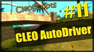 CleoScripts #11 | AutoDriver | SA:MP 0.3.7 | Best Video |