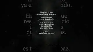 Que Hoy Sea Suficiente #PalabrasSuaves #CalmaInterior