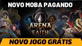 NOVO JOGO MOBA ESTILO LOL NFT GR&Aacute;TIS PAGANDO  - ARENA OF FAITH