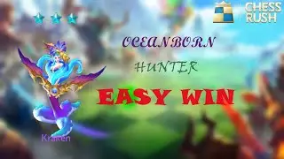 CHESS RUSH INDONESIA - COMBO HUNTER + OCEANBORN | EASY WIN