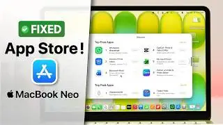 MacBook Neo: Cannot Connect to App Store? Fix!